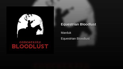 Marduk - Equestrian Bloodlust