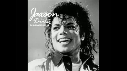 Jackson - Dirty - Dj Dlg Lazer Mix