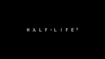 Half-life 2 (част 01) Hard