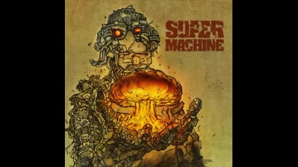 (2013) Supermachine - Broken