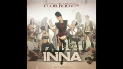 Inna- We're going in the club