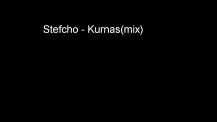 Stefcho - Kurnas (mix) Vbox7 
