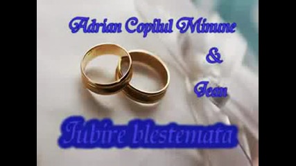 Adrian Copilul Minune I Jean - Iubire Blestemata
