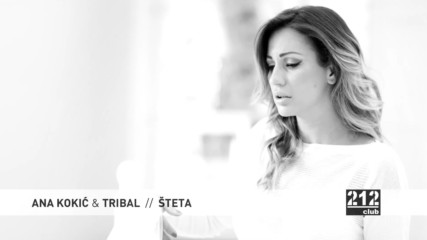 Tribal feat. Ana Kokic - Steta / Official Video