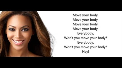 Текст - Beyonce ft. Swizz Beatz Move Your Body Lyrics Hd