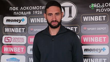 Тунчев преди дербито: Голям мач за Пловдив и България