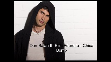 Dan Balan ft. Elini Foureira - Chica Bomb * Official Greek Versi0on * 