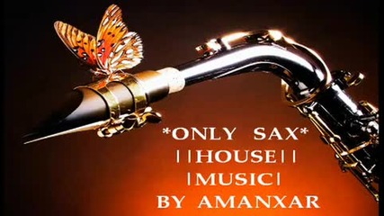Sax House Music 2010