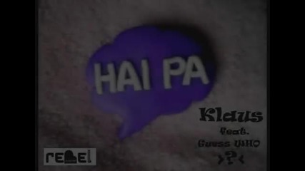 Klaus feat Guess Who - Pa pa (rebelmix) 2012