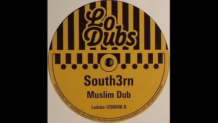 South3rn - Muslim Dub [lodubs1208-006]