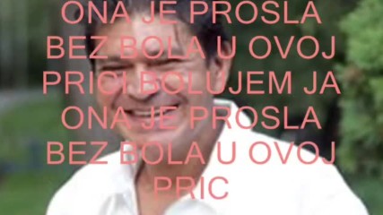 Sinan Sakic i Juzni Vetar - Ona je prosla bez bola