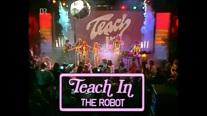Teach In - The Robot 17.05.1979
