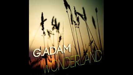 G.adam - Wonderland (original Mix)