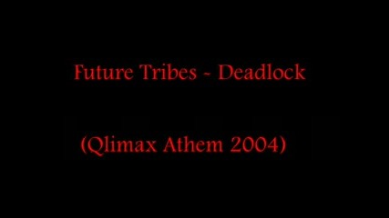 Deadlock - Future Tribes (qlimax Anthem 2004)