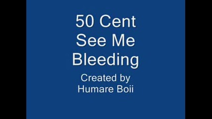 50 Cent feat J Angel - See Me Bleeding New 2009
