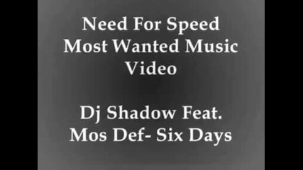 Need For Speed Most Wanted Music Video - Dj Shadow - 6 Days