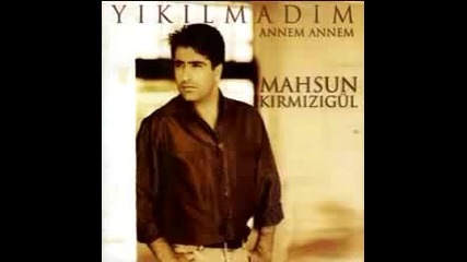 Mahsun Kirmizigul-vay Babo