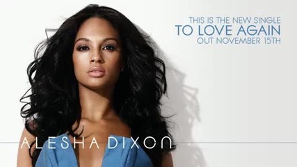 To Love Again - Alesha Dixon 