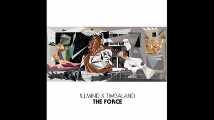 *2015* Illmind x Timbaland - The Force ( Turn Up )