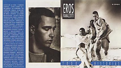 Eros Ramazzotti - Todo Historias (1993) - Hq audio album [my_touch]