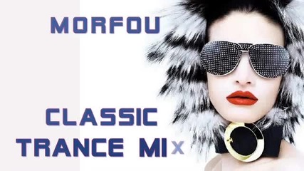 Classic Trance Mix 2011 - Dj Morfou