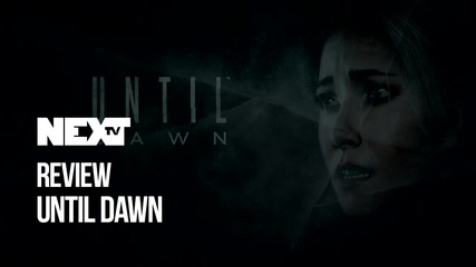 NEXTTV 048: Until Dawn Review