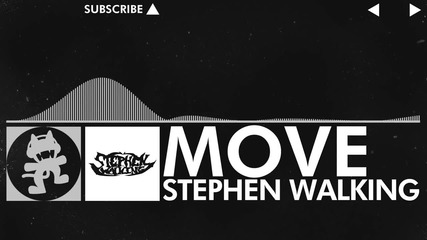 [glitch Hop - 110bpm] - Stephen Walking - Move [monstercat Release]