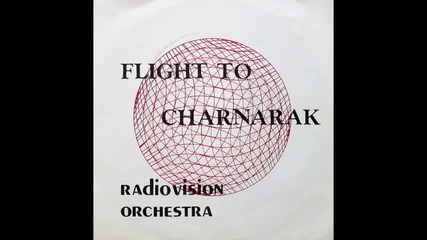 Radiovision Orchestra - Flight To Charnarak 1980