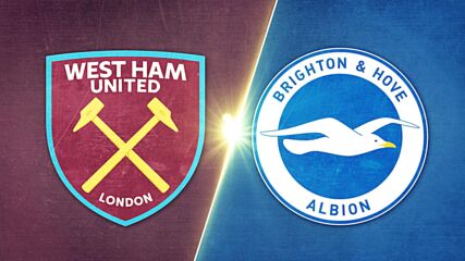 West Ham United vs. Brighton and Hove Albion - Game Highlights
