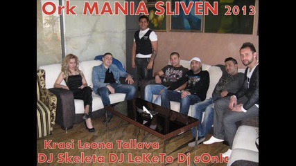 Ork Mania Sliven - Krasi Leona Tallava Moderno 2013 Live