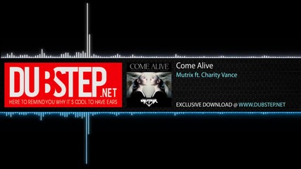 Come Alive by Mutrix ft. Charity Vance