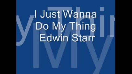 Breakbeat - I Just Wanna Do My Thing - Edwin Starr