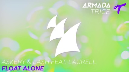 Askery & Lash feat. Laurell - Float Alone (radio Edit)