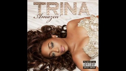 Trina - - Superstar Ft. Junior Reid Pitbull Qwote prod. by Jim Jonsin 