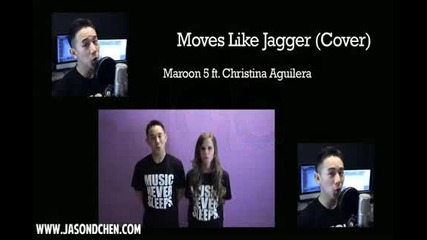 Moves Like Jagger - Maroon 5 ft. Christina Aguilera (jason Chen x Tiffany Alvord Cover)
