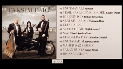 Taksim Trio - Naz