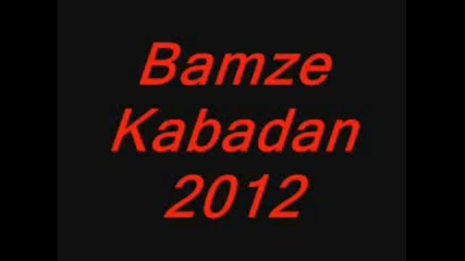 bamze kabadan 2012