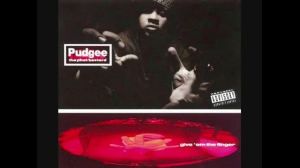 Pudgee Tha Phat Bastard - Clap Your Hands 