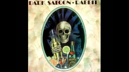 Rabbit - 1974 - Dark Saloon Full Album