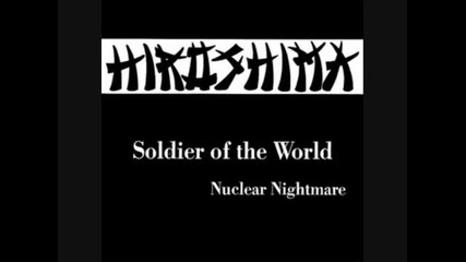 Hiroshima (swe) - Soldier Of The World