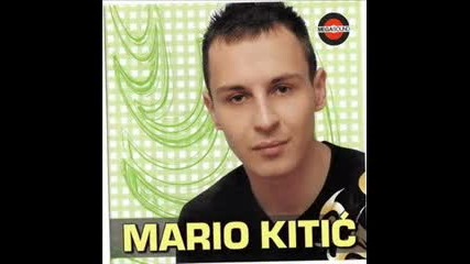 Mario Kitic - Moji Drugovi 