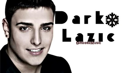 2011 Darko Lazic - Ostavi me tugo
