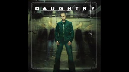 Daughtry - What I Meant To Say