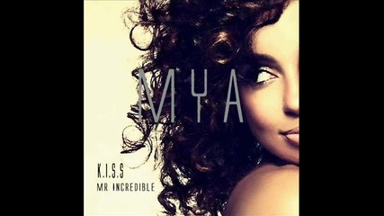 Mr. Incredible - Mya (new Songs 2012)