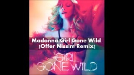 Madonna-girl Gone Wild (offer Nissim Remix)