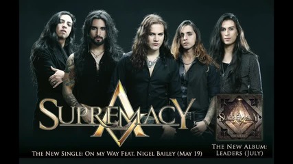Supremacy - On My Way feat. Nigel Bailey