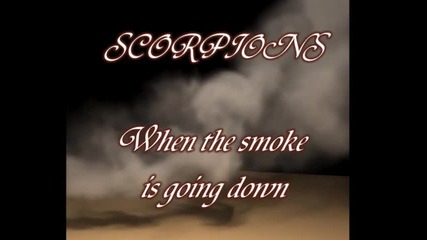 Scorpions - When The Smoke Is Going Down ( Lyrics )