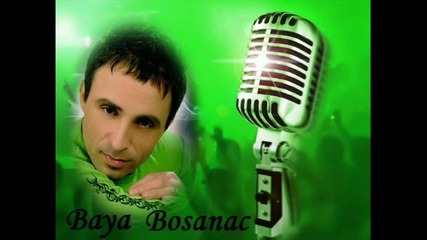 Baya Bosanac - 2007 - Bosanac