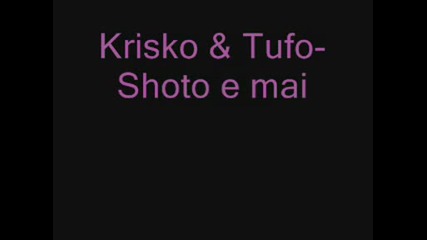 Krisko & Tufo - Shoto E Maimuna