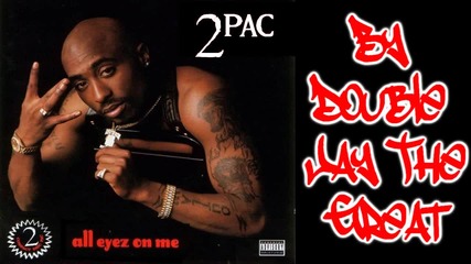 2pac - All eyez on me